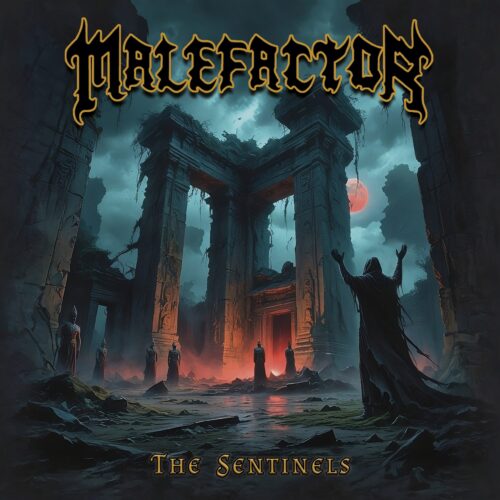 MALEFACTOR - The Sentinels